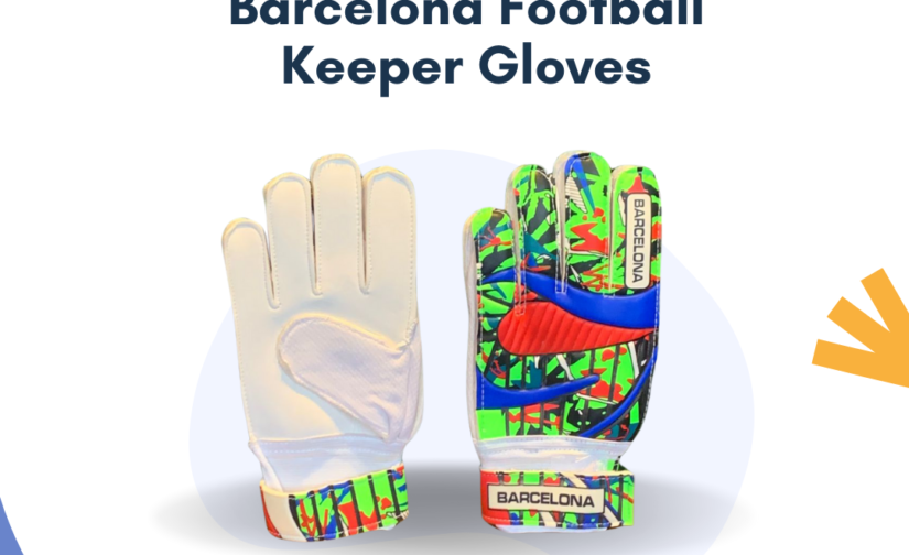 Barcelona Football Goalkeeper Gloves – Premium Grip, Protection & Comfort for Pro Performance
