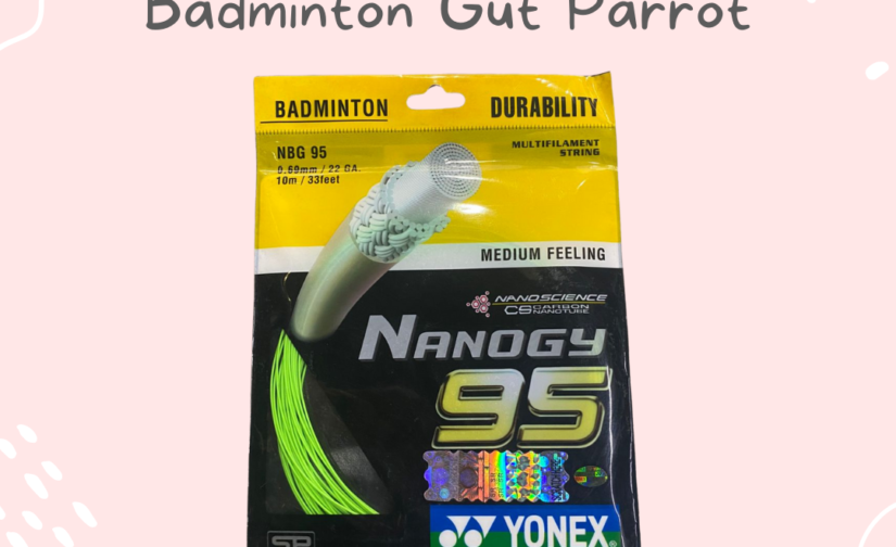 Yonex Nanogy 95 Badminton String – High-Performance Gut (Parrot Green) for Power and Durability