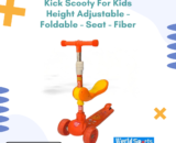 Kick Scooty for Kids – Height Adjustable, Foldable, Comfortable Seat, Lightweight Fiber Frame – Safe & Fun Ride