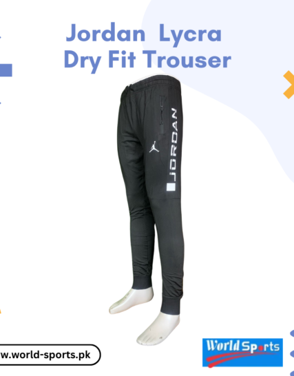 Jordan Lycra Dry Fit Trouser – Premium Athletic Joggers for Men, Stretchable & Moisture-Wicking Sports Pants